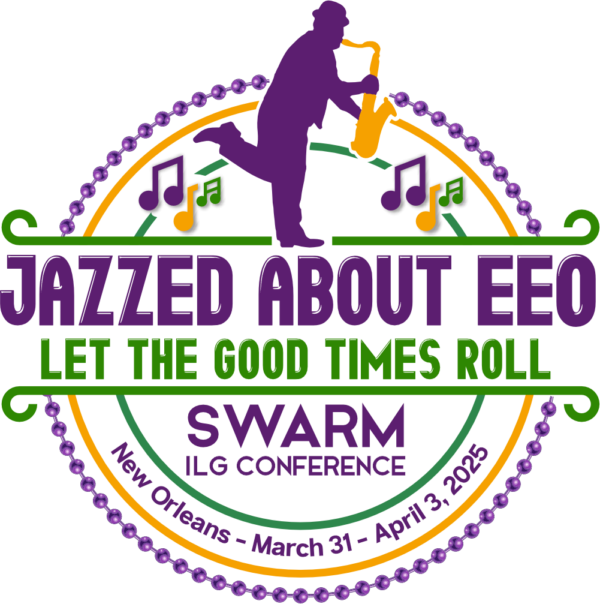 ILG SWARM CONFERENCE 2025 Jazzed about EEO Let the Good Times Roll